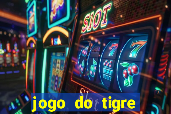 jogo do tigre verdade ou mentira